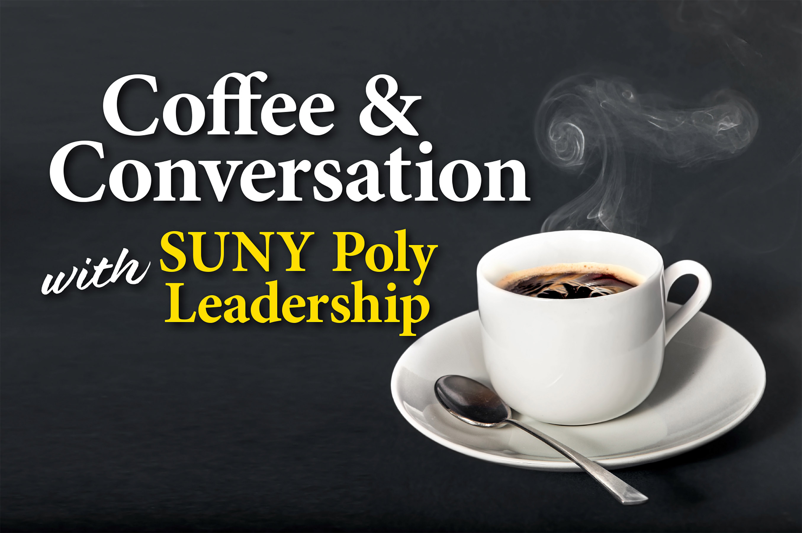 Coffee and Conversation SUNY Polytechnic Institute